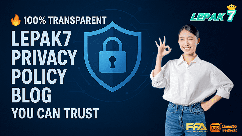 Lepak7 Privacy Policy Blog