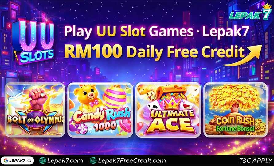 UU Slot Malaysia guide banner — play UU Slot games with Lepak7 RM100 daily free credit (no deposit)
